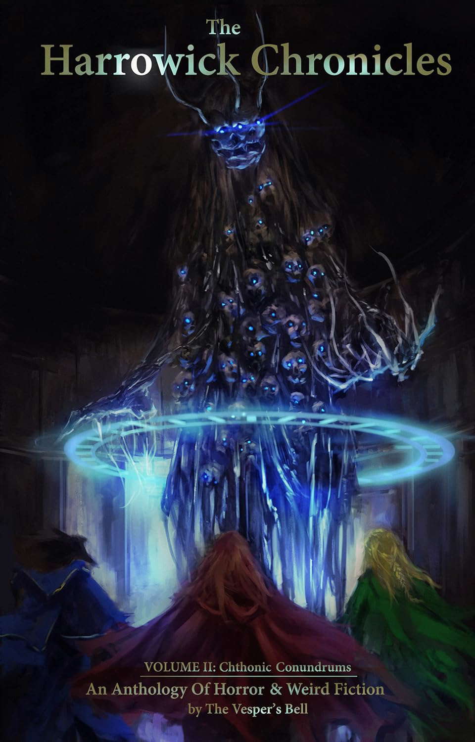 The Harrowick Chronicles, Volume II: Chthonic Conundrums poster