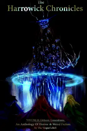 The Harrowick Chronicles, Volume II: Chthonic Conundrums poster