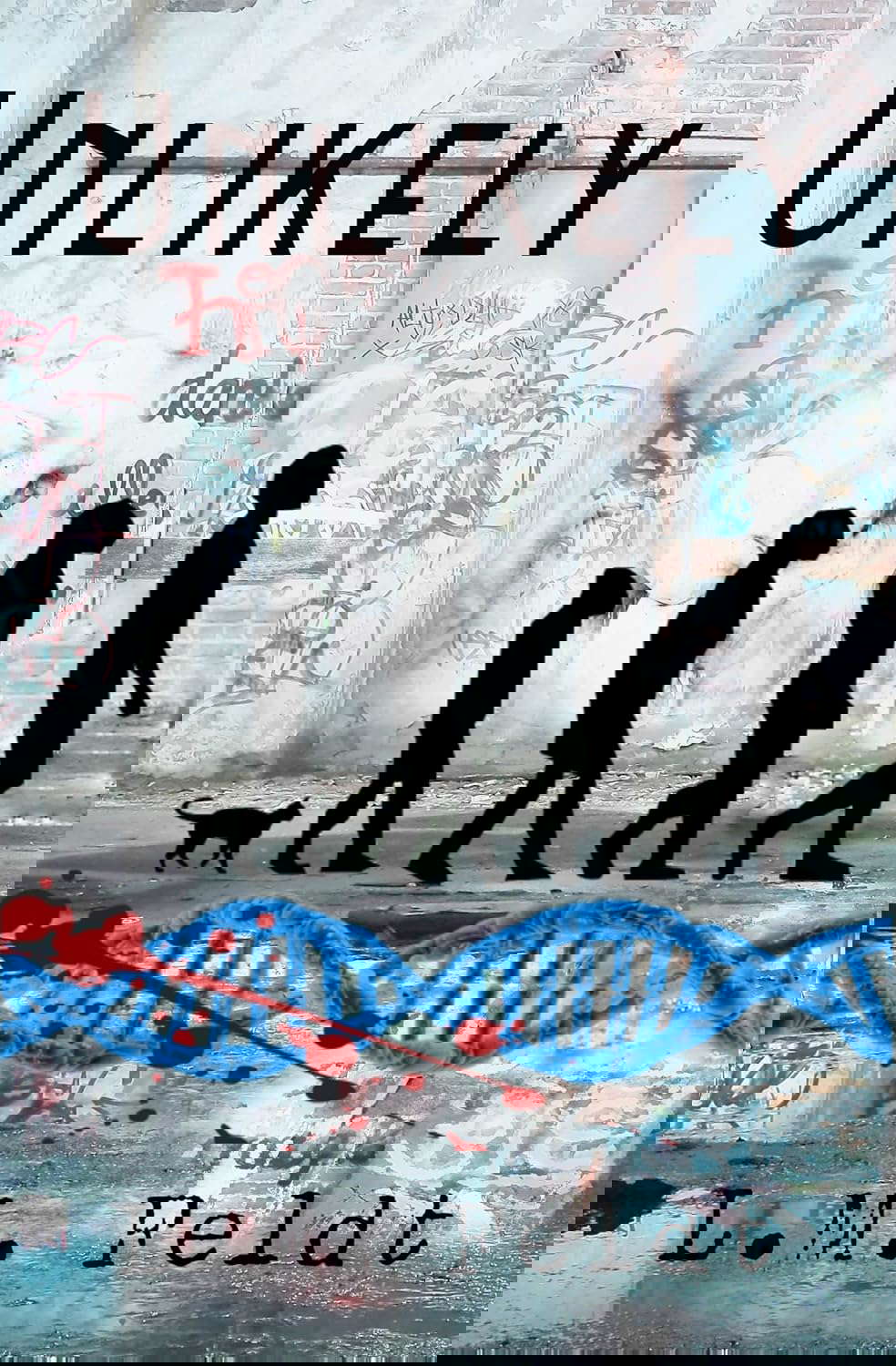 Unlikely: A dystopian fantasy novel poster