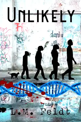 Unlikely: A dystopian fantasy novel poster