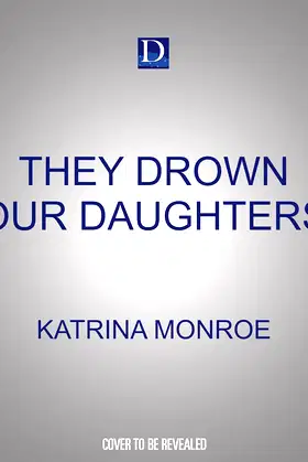 They Drown Our Daughters poster