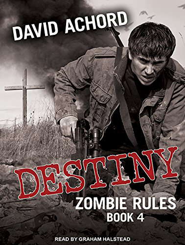 Destiny (Zombie Rules, 4) poster