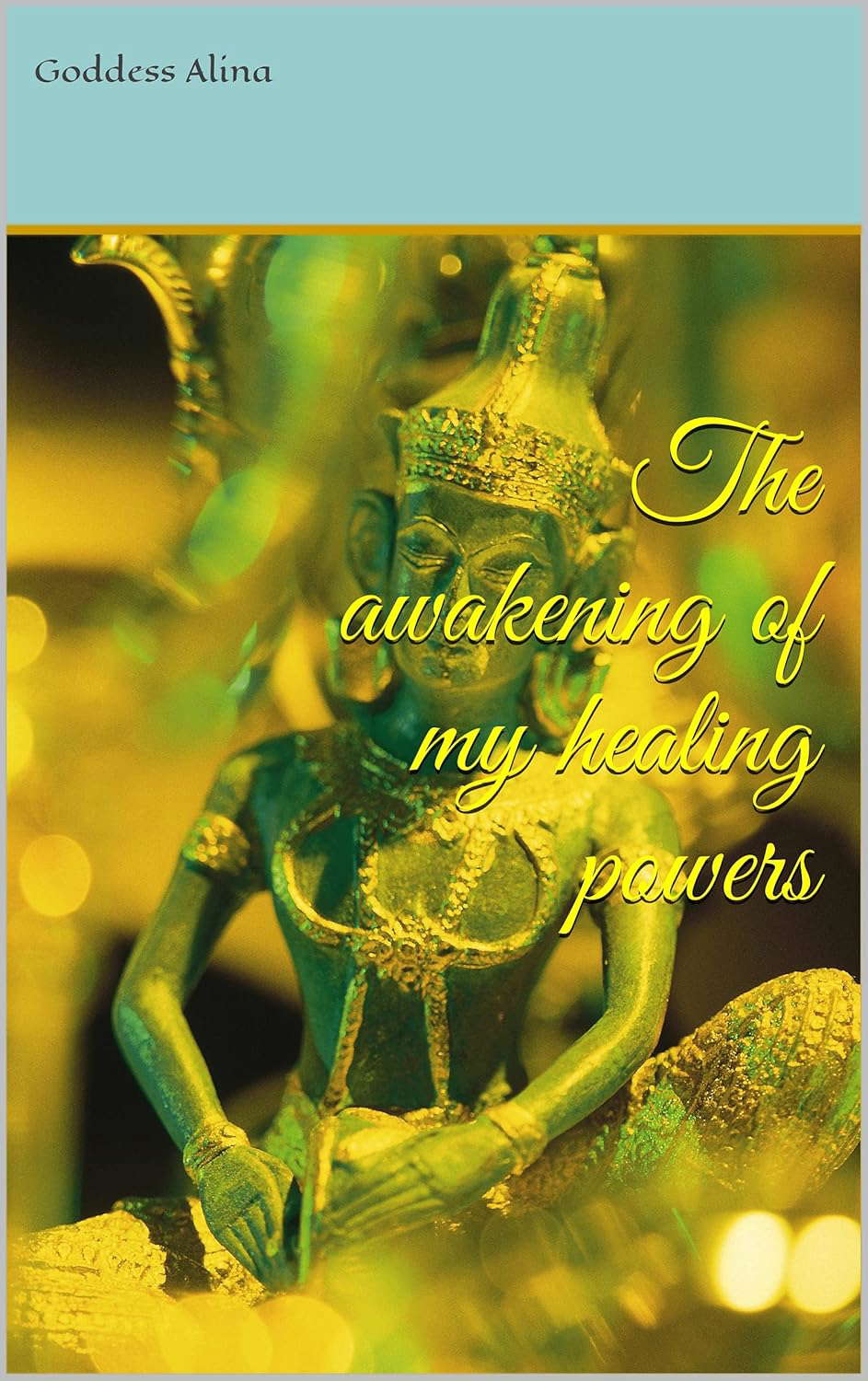 The awakening of my healing powers poster