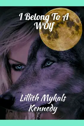 I Belong to a Wolf (The Vampire Authority) poster
