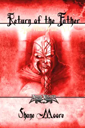Return of the Father (The Abyss Walker Series) poster
