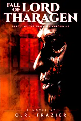 The Fall of Lord Tharagen: Part II of the Tharagen Chronicles poster