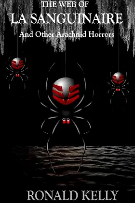 The Web of La Sanguinaire and Other Arachnid Horrors poster