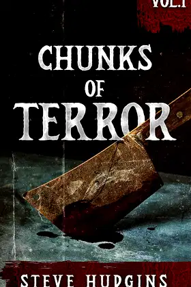 Chunks of Terror Vol. 1 (23 Tales of Terror) poster