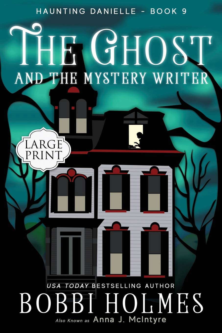 The Ghost and the Mystery Writer (Haunting Danielle) poster