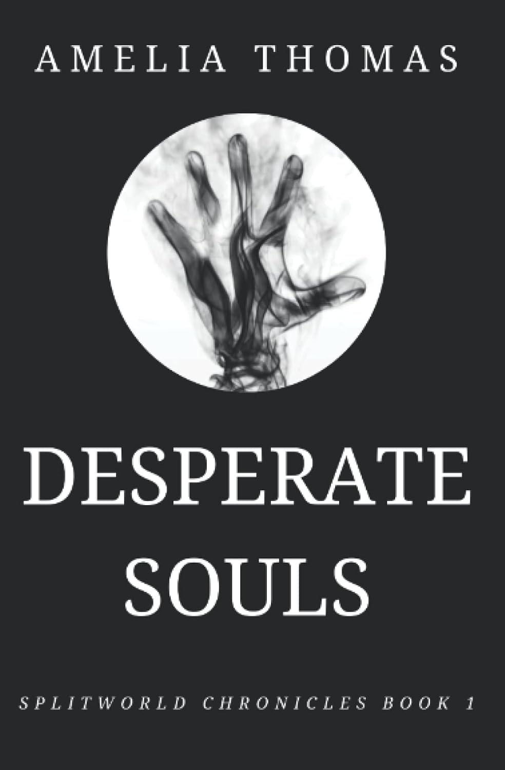 Desperate Souls (Splitworld Chronicles) poster