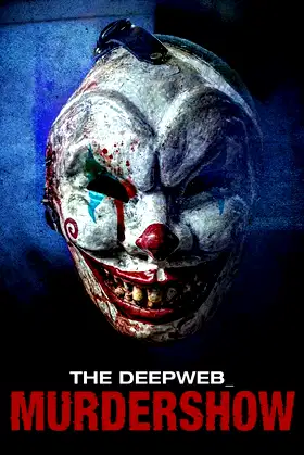 The Deep Web: Murdershow poster