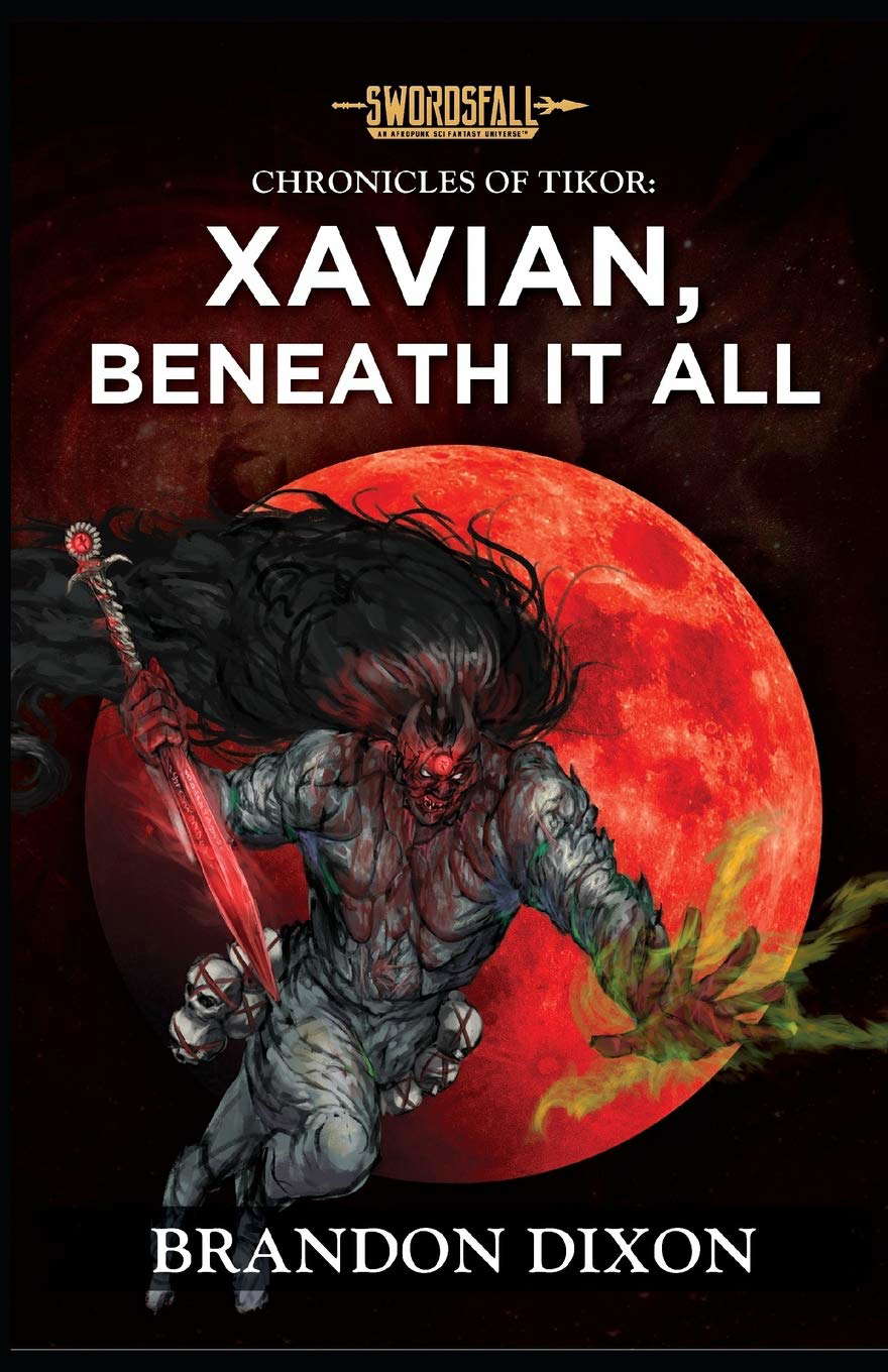 Xavian, Beneath It All: A Swordsfall Lore Book (The Chronicles of Tikor) poster