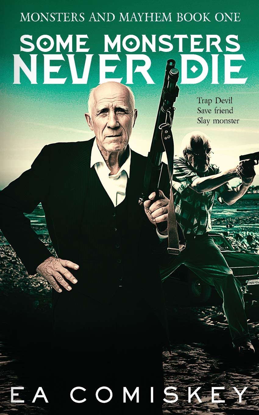 Some Monsters Never Die (Monsters and Mayhem) poster