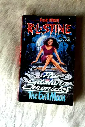 The Evil Moon (Fear Street: Cataluna Chronicles, No. 1) poster