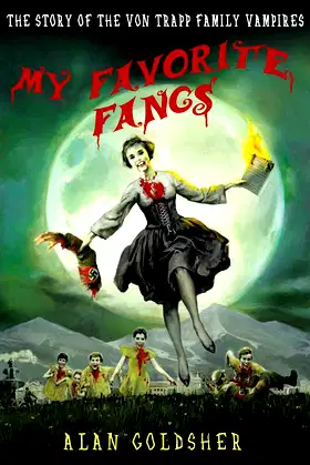 My Favorite Fangs: The Story of the Von Trapp Family Vampires poster