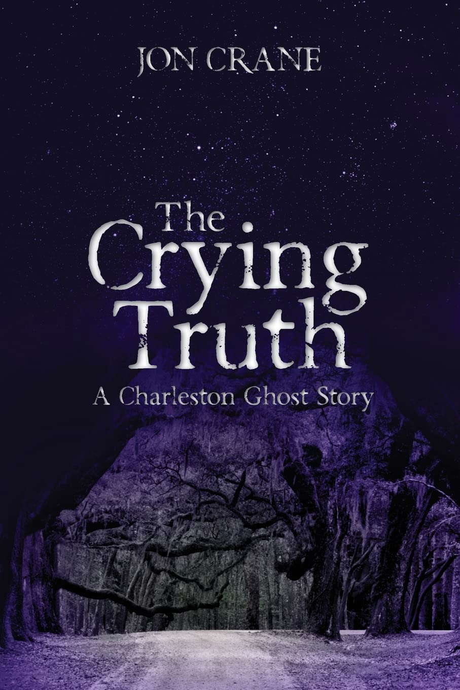 The Crying Truth: A Charleston Ghost Story poster