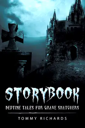 Storybook: Bedtime Tales for Grave Snatchers poster