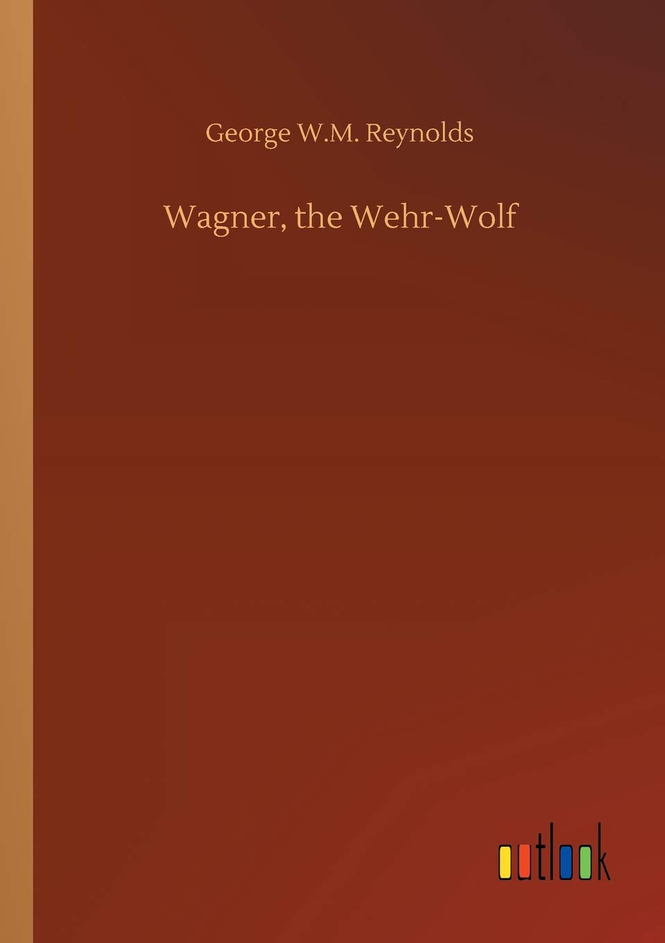 Wagner, the Wehr-Wolf poster