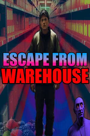 Escape From Warehouse poster