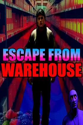 Escape From Warehouse poster