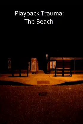 Playback Trauma®: The Beach poster