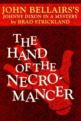 The Hand of the Necromancer (A Johnny Dixon Mystery: Book Ten) poster