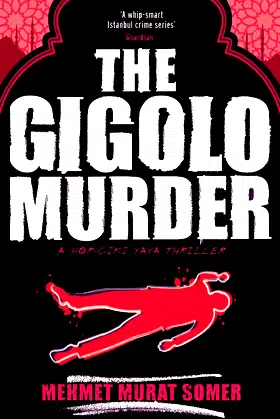 The Gigolo Murder: A HOP-CIKI-YAYA Thriller poster