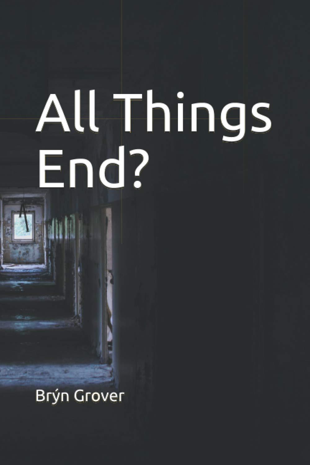 All Things End? poster
