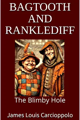 BAGTOOTH AND RANKLEDIFF: The Blimby Hole poster