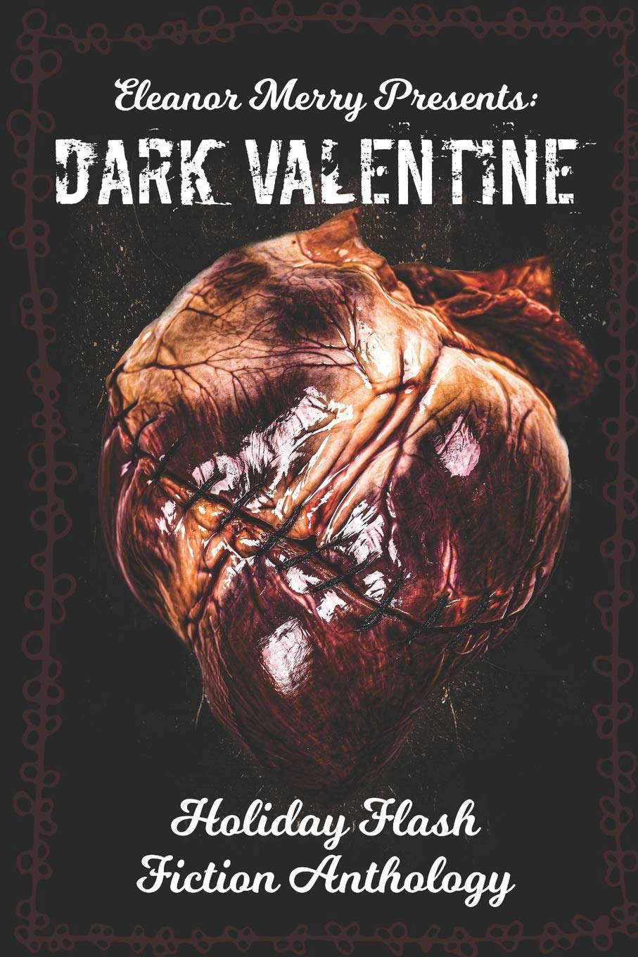 Dark Valentine Holiday Horror Collection: A Flash Fiction Anthology poster