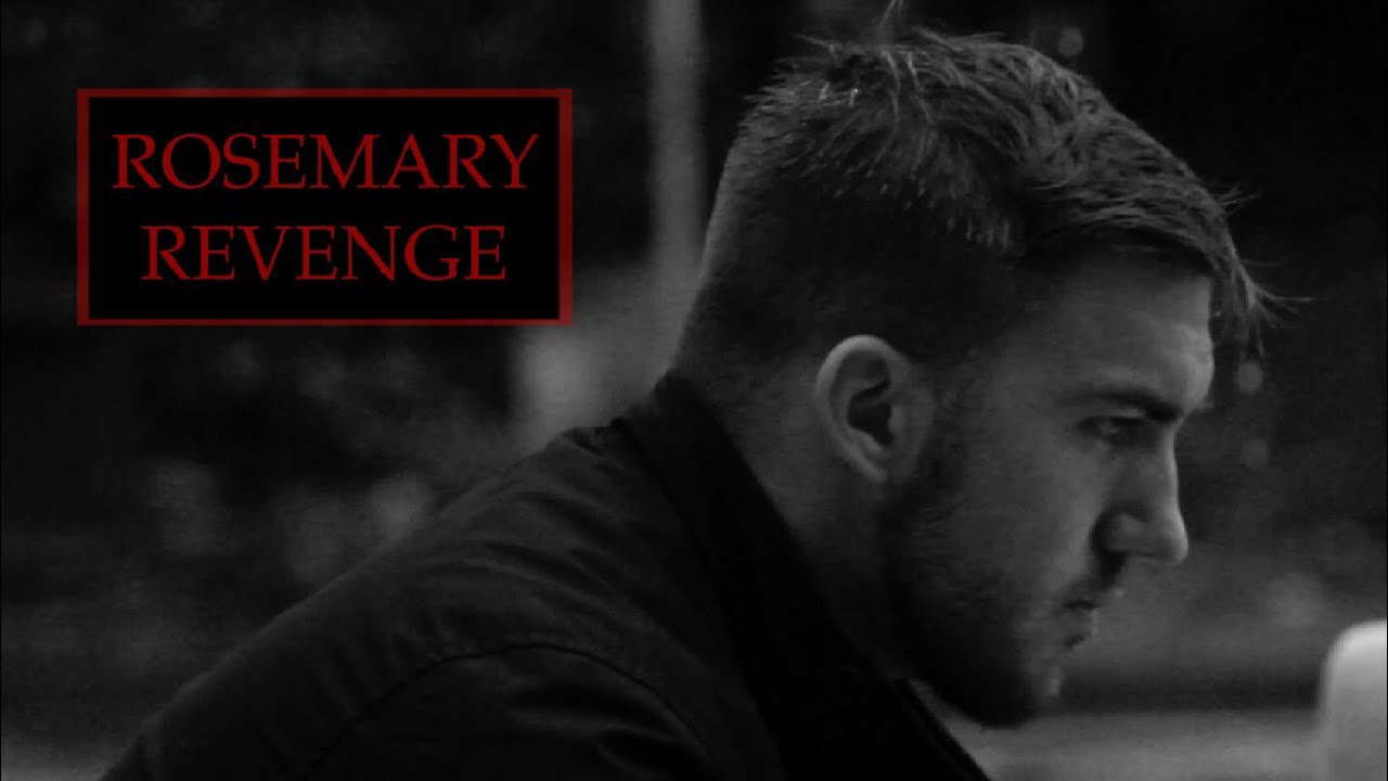 Rosemary Revenge (Short Film)