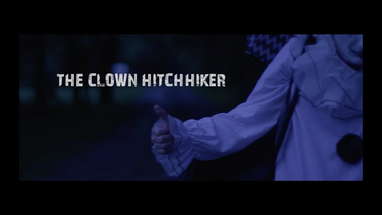 The Clown Hitchhiker [SHORT FILM] poster