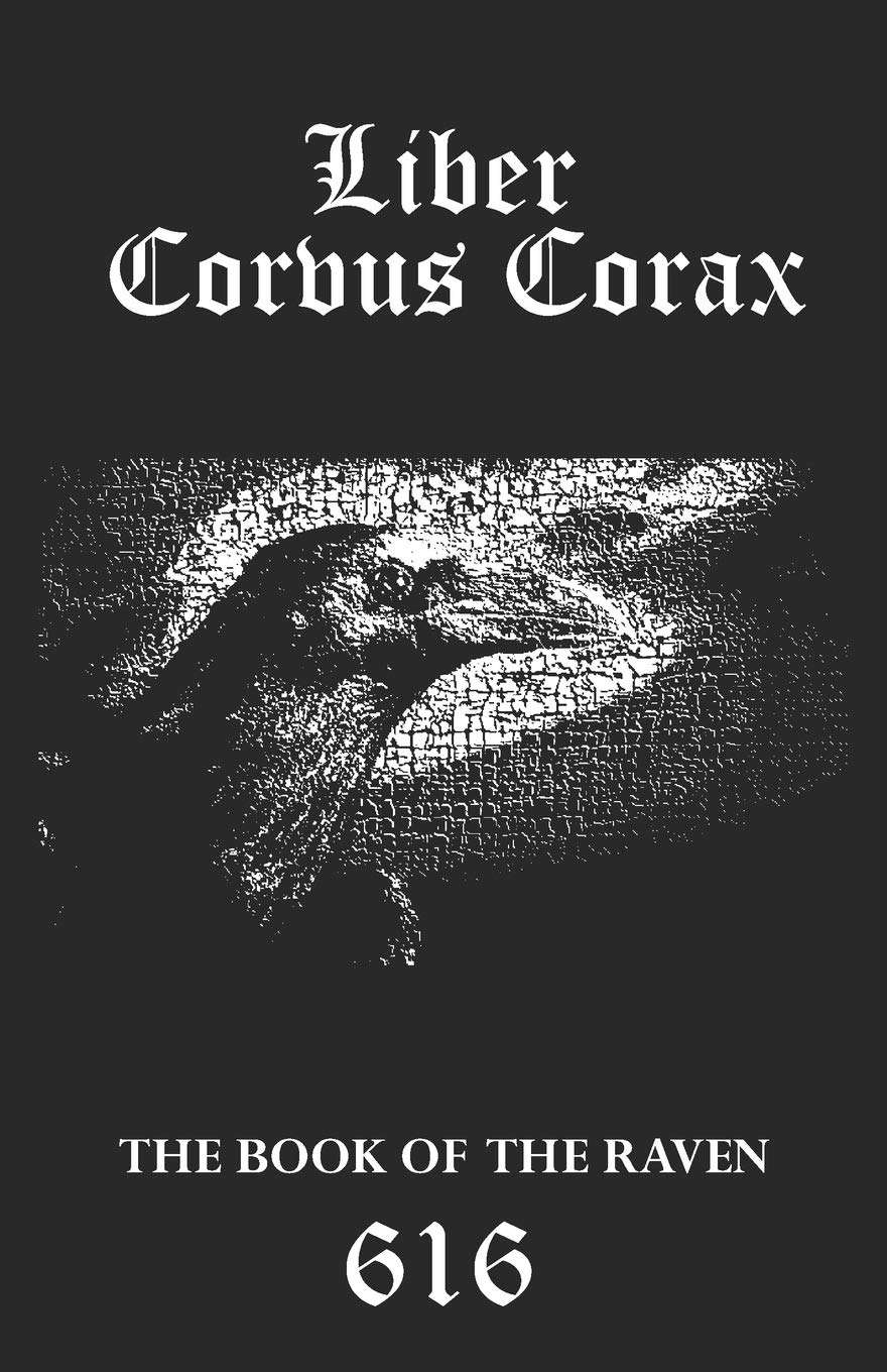 Liber Corvus Corax: The Book of The Raven (Black Tradition Trilogies) poster