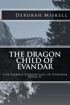 Dragon Child of Evandar (The Umbrel Chronicles of Evandar) poster