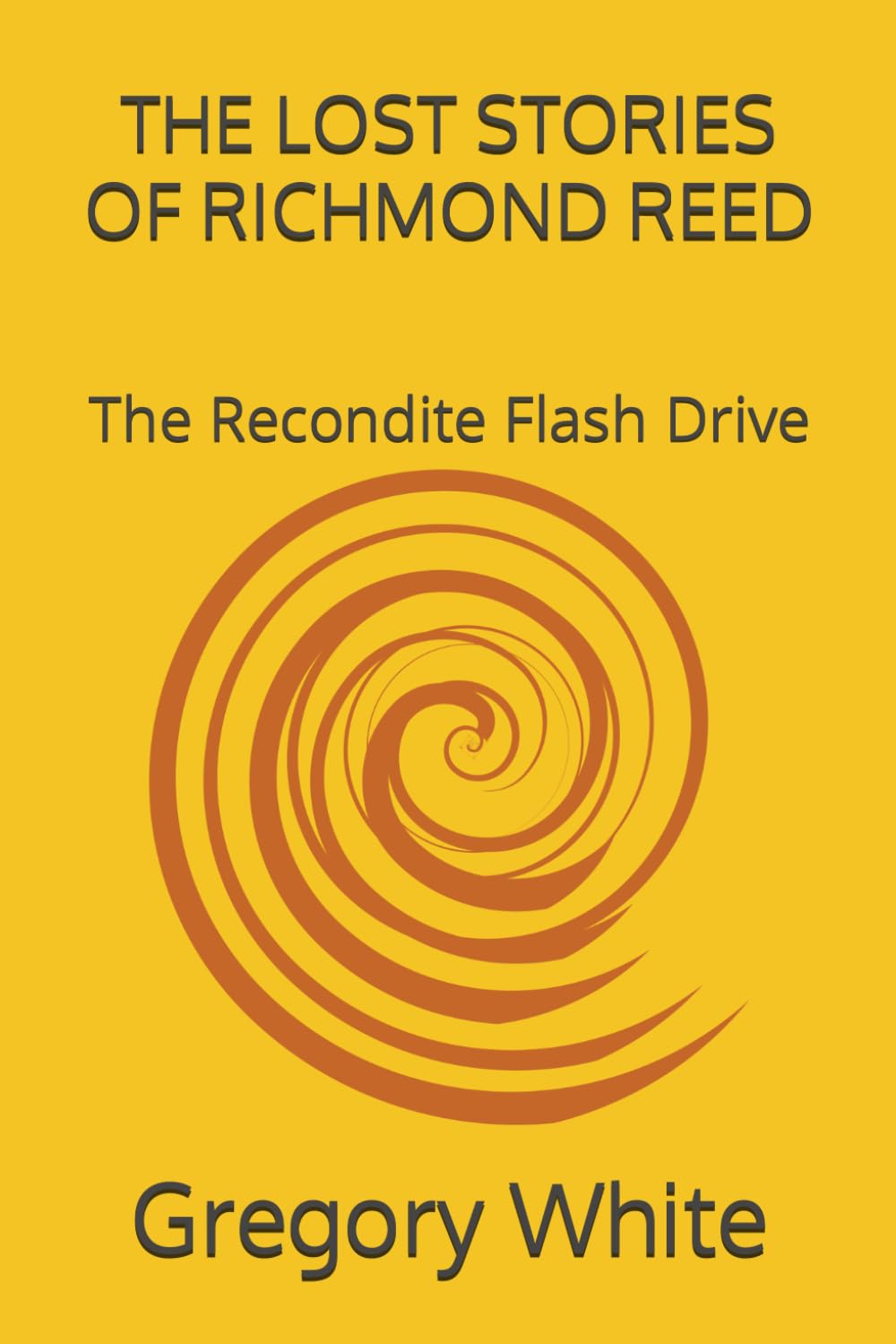 THE LOST STORIES OF RICHMOND REED: The Recondite Flash Drive poster