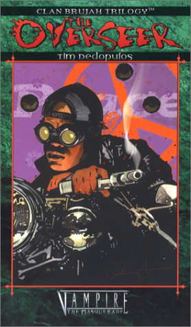 The Overseer (Vampire: The Masquerade -- Clan Brujah Trilogy, Book 2) poster