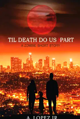 Til Death Do Us Part: A Zombie Short Story poster