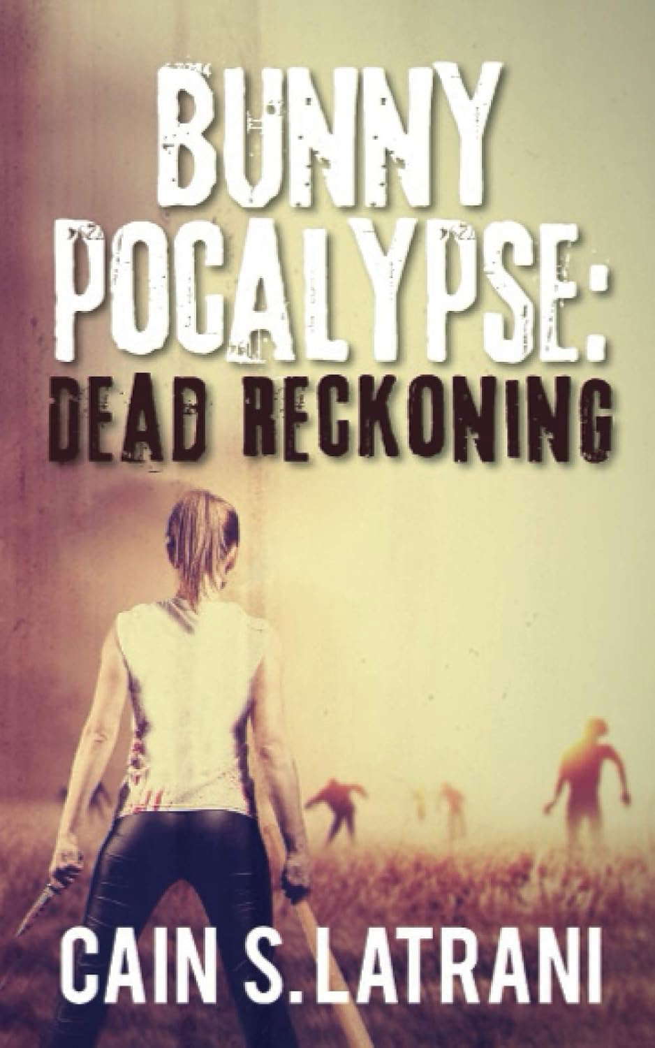 Bunnypocalypse: Dead Reckoning poster