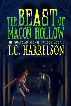 The Beast of Macon Hollow: Book 1 of The Guardian Stones Trilogy poster