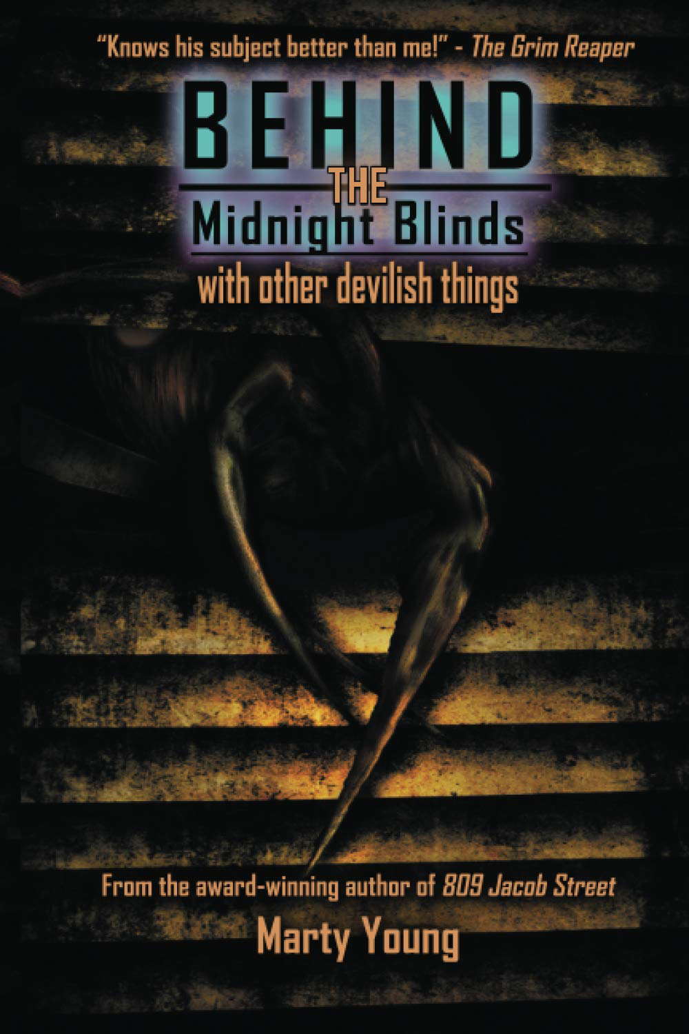 Behind the Midnight Blinds: with Other Devilish Things poster