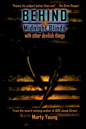 Behind the Midnight Blinds: with Other Devilish Things poster