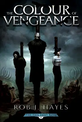 The Colour of Vengeance (The Ties that Bind) (Volume 2) poster