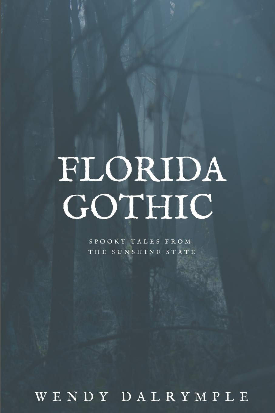 Florida Gothic: Spooky Tales from the Sunshine State poster