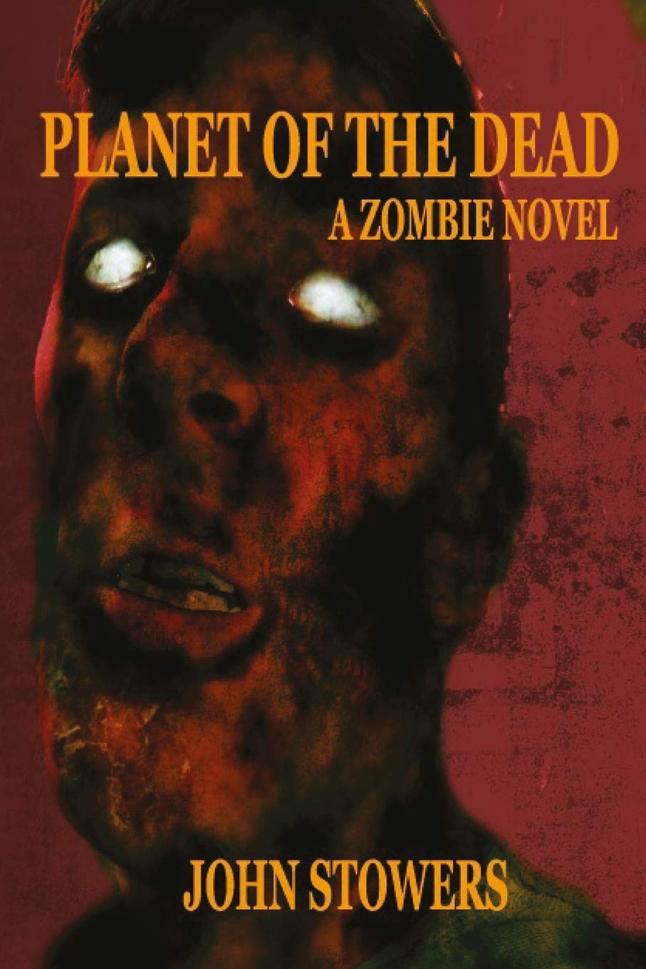 Planet of the Dead: A Zombie Novel: Book 1 poster
