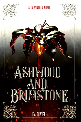 Ashwood and Brimstone: A Carynthia Novel: Book One (Tales of Carynthia) poster