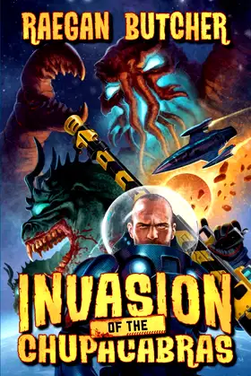 Invasion of the Chupacabras (The Chupacabra Chronicles) poster