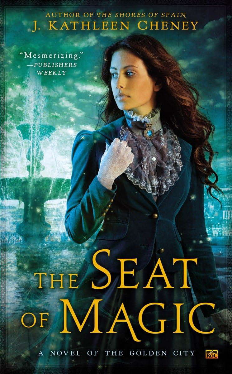 The Seat of Magic (A Novel of the Golden City) poster