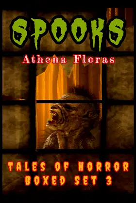 SPOOKS: TALES OF HORROR (SPOOKS BOXED SET Book 3) poster