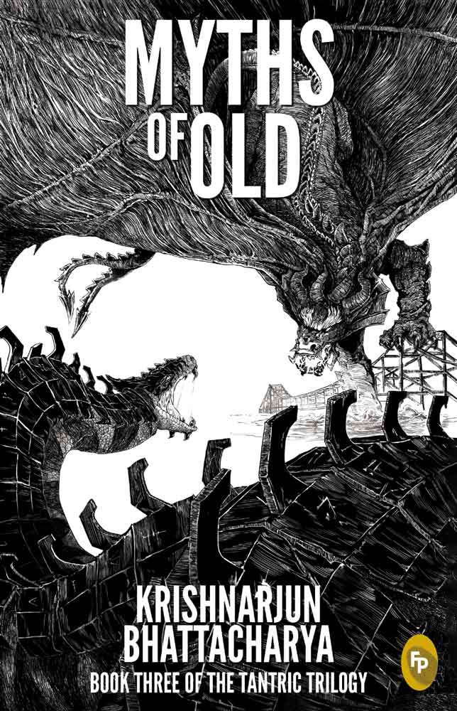 Myths Of Old: BOOK THREE OF THE TANTRIC TRILOGY poster