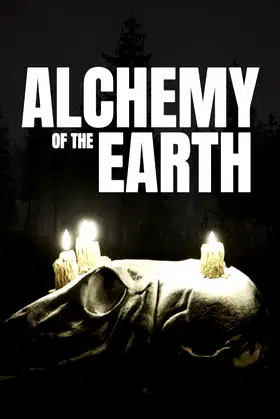 Alchemy of the Earth poster